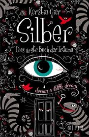 "Silber - das erste Buch der Träume" (Kerstin Gier)